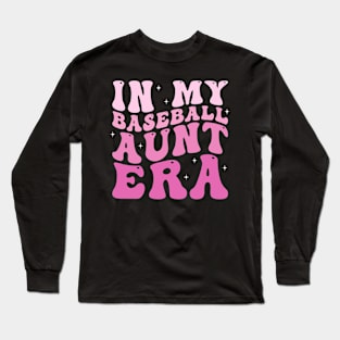 In my baseball aunt era Long Sleeve T-Shirt